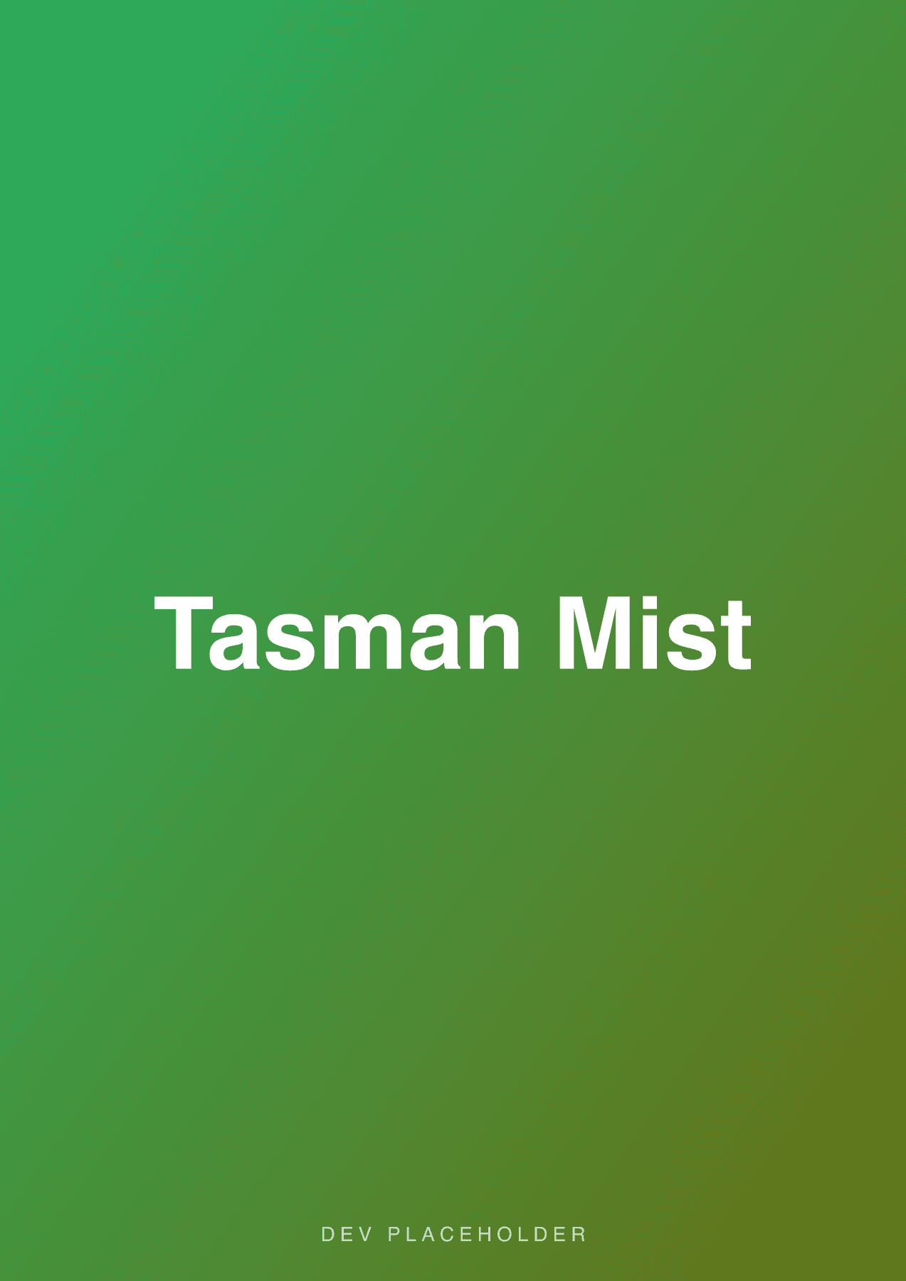 Tasman Mist