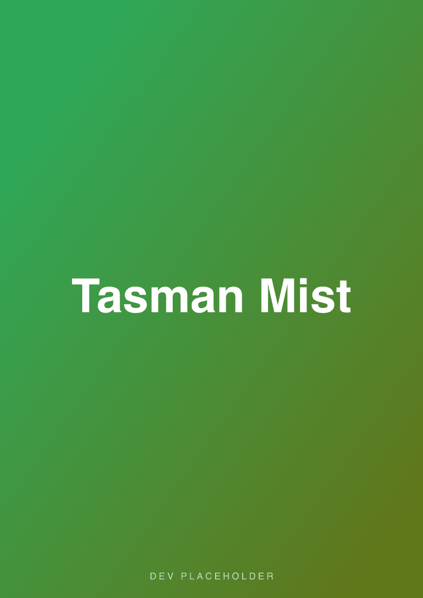 Tasman Mist