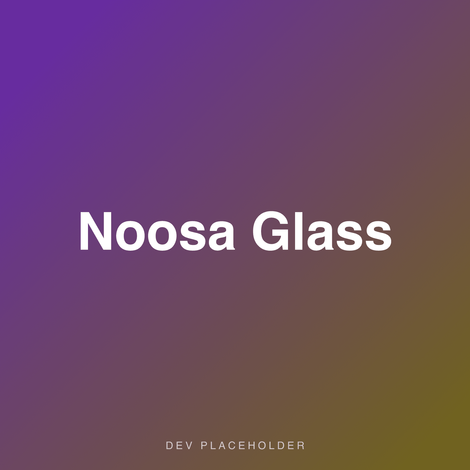 Noosa Glass